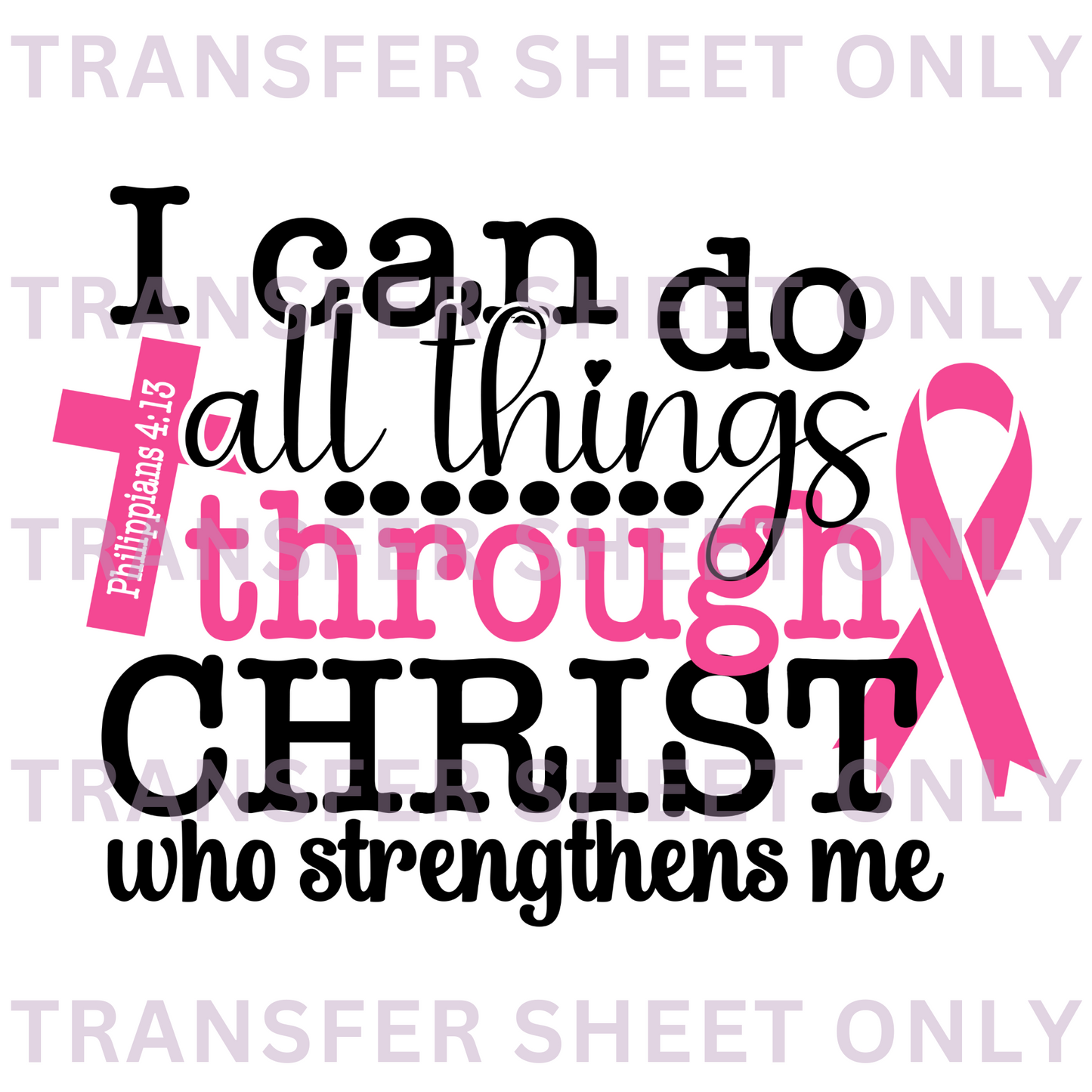 I Can Do All Things Transfer