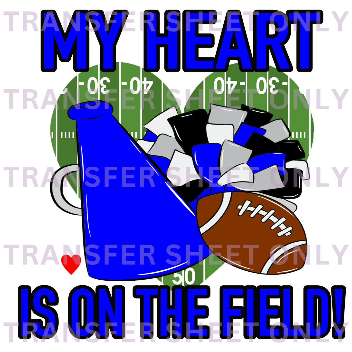 My Heart on that Field Transfer