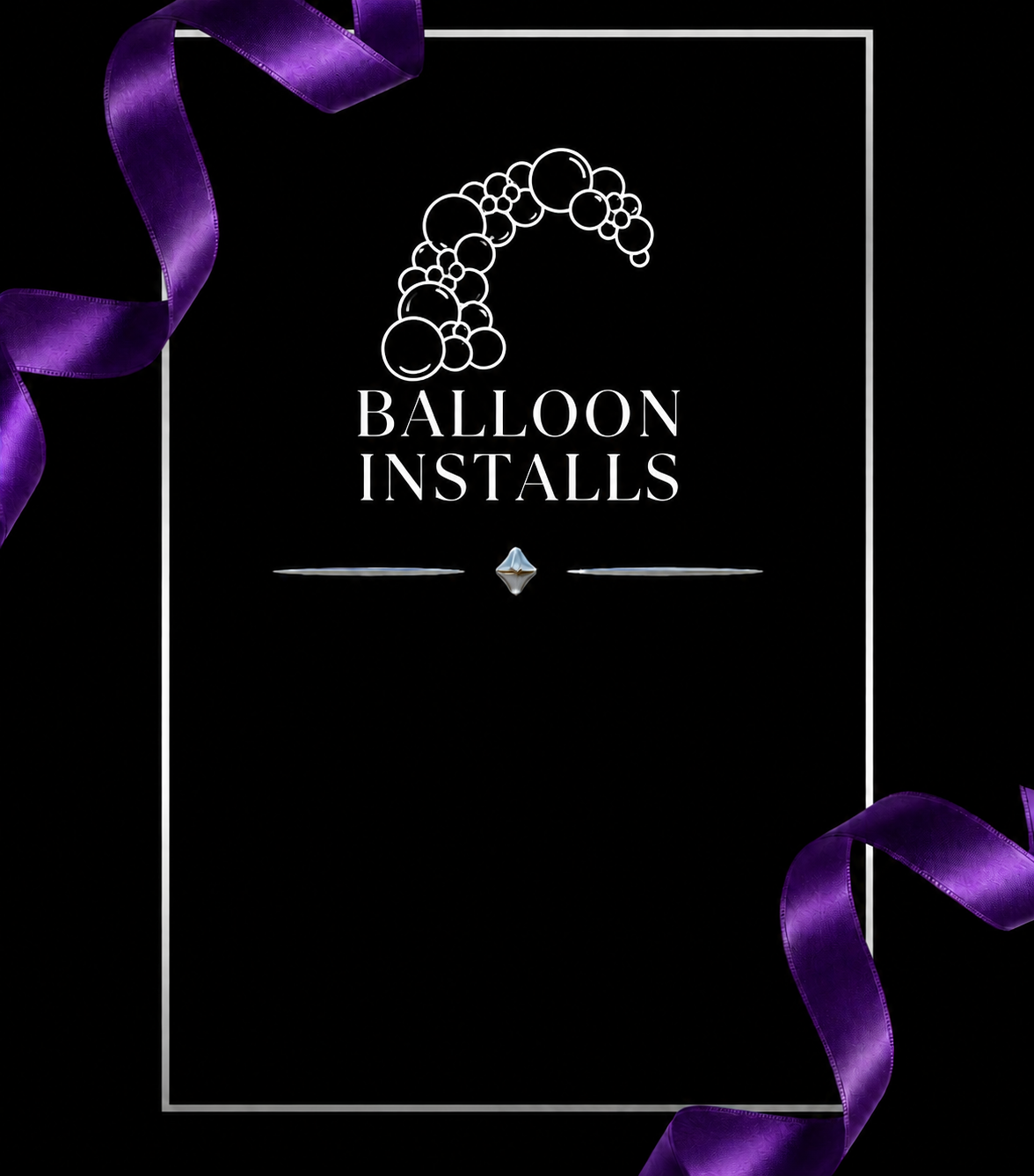 BALLOON INSTALLS — white outline on black with purple ribbons
