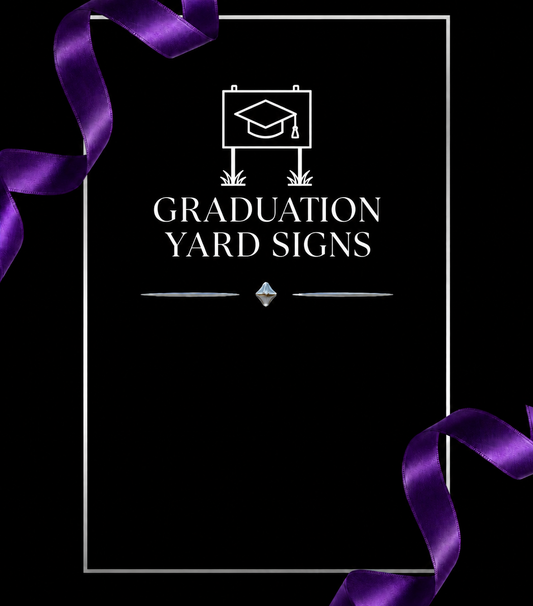 GRADUATION YARD SIGNS — white outline on black with purple ribbons