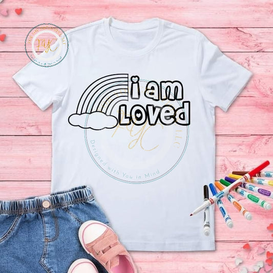 I am Loved - Coloring Shirt